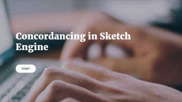 An image showing the title screen to a guide from the course titled Concordancing in Sketch Engine