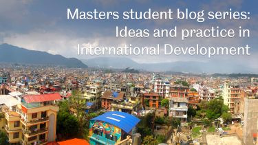 Masters student blog series: Ideas and practice in International Development