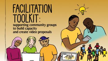 'Facilitation toolkit: supporting community groups to build capacity and create video proposals