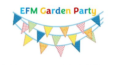 colourful bunting and the words EFM Garden Party