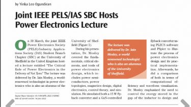 The Institute of Electrical and Electronics Engineers' Power and Energy Society Sheffield Student Branch Chapter features in the IEEE Power Electronics Society Magazine