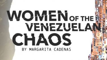 Film poster Women of the Venezuelan Chaos